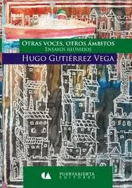 OTRAS VOCES, OTROS AMBITOS. ENSAYOS REUNIDOS