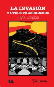 LA INVASION Y OTROS TERRORISMOS