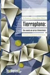 TIERRAPLANA: UNA NOVELA EN VARIAS DIMENSIONES