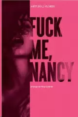FUCK ME NANCY