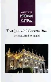 TESTIGOS DEL CERVANTINO