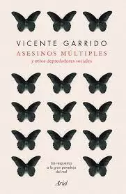 ASESINOS MÚLTIPLES Y OTROS DEPREDADORES SOCIALES