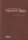 COSECHA HISTÓRICA REGIONAL EN MÉXICO 1890-1915