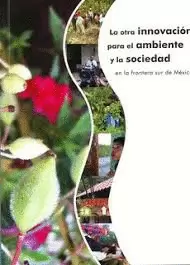 LA OTRA INNOVACIÓN PARA EL AMBIENTE,
