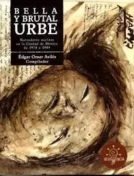 BELLA Y BRUTAL URBE