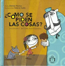 COMO SE PIDEN LAS COSAS?