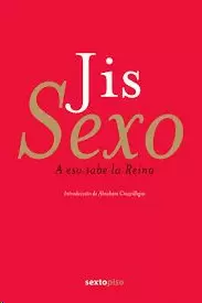 SEXO. A ESO SABE LA REINA