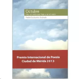 OCTUBRE: HAY UN CIELO QUE BAJA Y ES EL CIELO