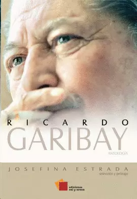 RICARDO GARIBAY. ANTOLOGÍA