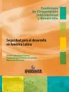 SEGURIDAD PARA EL DESARROLLO EN AMÉRICA LATINA