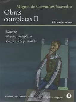 OBRAS COMPLETAS II (CERVANTES) (EDICIÓN GUANAJUATO)