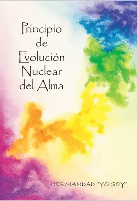 PRINCIPIO DE EVOLUCION NUCLEAR DEL ALMA
