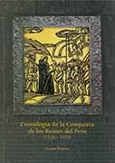 CRONOLOGÍA DE LA CONQUISTA DE LOS REINOS DEL PERÚ 1524 - 1572