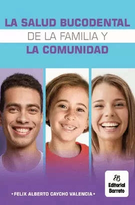 LA SALUD BUCODENTAL DE LA FAMILIA Y LA COMUNIDAD