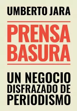 PRENSA BASURA