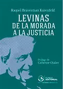 LEVINAS. DE LA MORADA A LA JUSTICIA