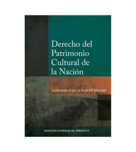 DERECHO DEL PATRIMONIO CULTURAL DE LA NACIÓN