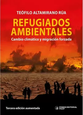 REFUGIADOS AMBIENTALES. CAMBIO CLIMÁTICO Y MIGRACIÓN FORZADA.