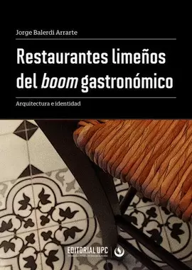RESTAURANTES LIMEÑOS DEL BOOM GASTRONÓMICO