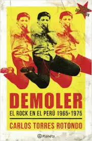 DEMOLER EL ROCK EN EL PERÚ 1965-1975