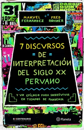7 DISCURSOS DE INTERPRETACIÓN DEL SIGLO XX PERUANO