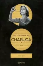 LAS PALABRAS DE CHABUCA