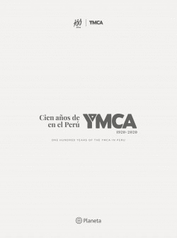 100 AÑOS DE YMCA EN EL PERÚ