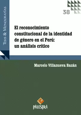 EL RECONOCIMIENTO CONSTITUCIONAL DE LA IDENTIDAD DE GÉNERO EN EL PERÚ