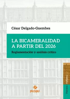LA BICAMERALIDAD A PARTIR DEL 2026