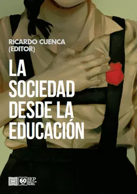 LA SOCIEDAD DESDE LA EDUCACIÓN
