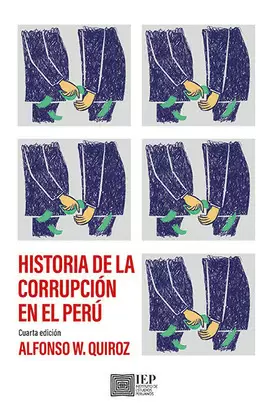 HISTORIA DE LA CORRUPCIÓN EN EL PERÚ