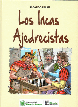 LOS INCAS AJEDRECISTAS (HISTORIETA).