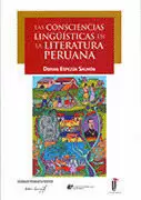 LAS CONSCIENCIAS LINGÜÍSTICAS EN LA LITERATURA PERUANA
