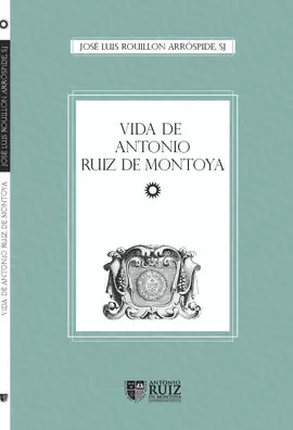 VIDA DE ANTONIO RUIZ DE MONTOYA