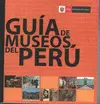 GUÍA DE MUSEOS DEL PERÚ