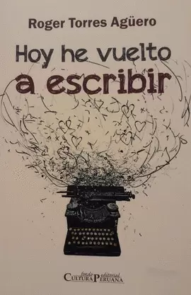 HOY HE VUELTO A ESCRIBIR