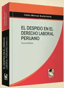 EL DESPIDO EN EL DERECHO LABORAL PERUANO
