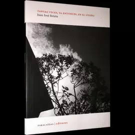 TANTAS VECES, YA ENTONCES, EN EL OTOÑO