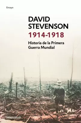 1914-1918 HISTORIA DE LA PRIMERA GUERRA MUNDIAL