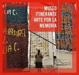 MUSEO ITINERANTE ARTE POR LA MEMORIA