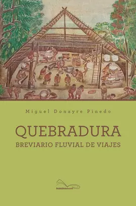 QUEBRADURA. BREVIARIO FLUVIAL DE VIAJES