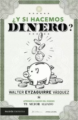¿Y SI HACEMOS DINERO?