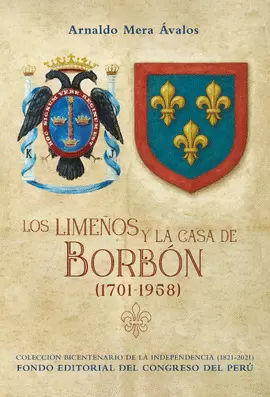 LOS LIMEÑOS Y LA CASA BORBÓN (1701-1958)