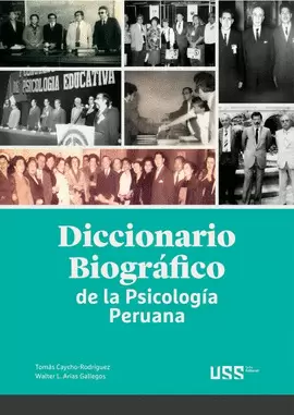 DICCIONARIO BIOGRÁFICO DE LA PSICOLOGÍA PERUANA