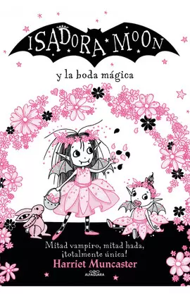 ISADORA MOON Y LA BODA MÁGICA