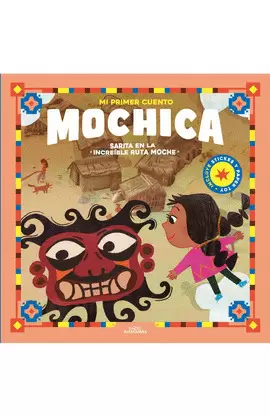 MI PRIMER CUENTO. MOCHICA.