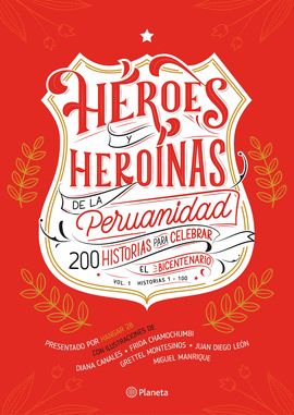 HEROES Y HEROINAS DE LA PERUANIDAD