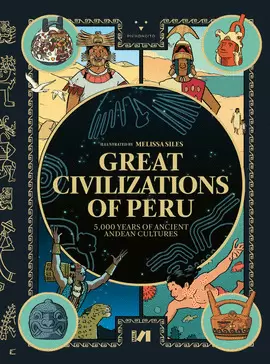 GREAT CIVILIZATIONS OF PERU