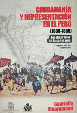 CIUDADANÍA Y REPRESENTACIÒN EN EL PERÚ 1808-1860