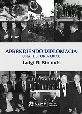 APRENDIENDO DIPLOMACIA. UNA HISTORIA ORAL